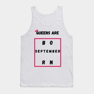 Queens Are Born In September Tank Top